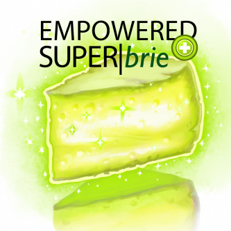 Empowered SUPER|brie+